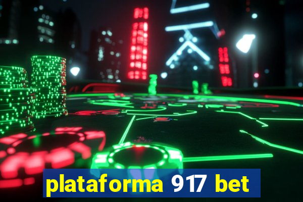 plataforma 917 bet